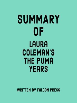 cover image of Summary of Laura Coleman's the Puma Years